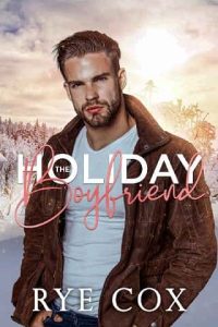 holiday boyfriend, rye cox