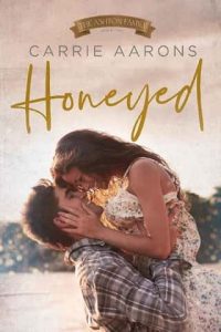 honeyed, carrie aarons
