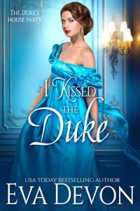 i kissed duke, eva devon