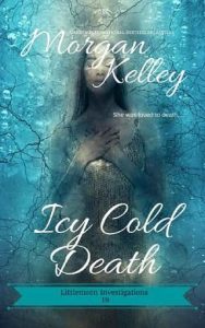 icy cold death, morgan kelly