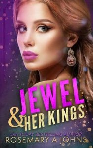 jewel her kings, rosemary a johns