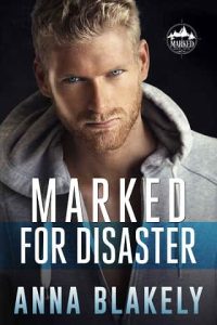 marked disaster, anna blakely