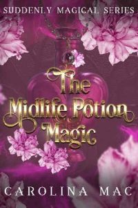midlife potion, carolina mac