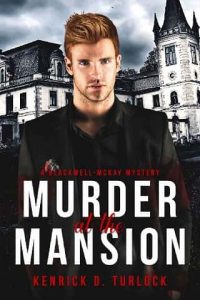 murder mansion, kenrick d turlock