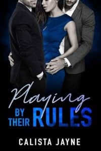 playing their rules, calista jayne