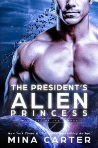president's alien, mina carter