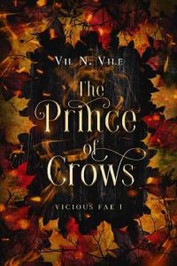 prince crows, vil n vile