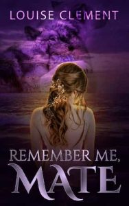remember me, louise clement