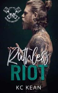 ruthless riot, kc kean