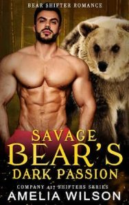 savage bear's passion, amelia wilson