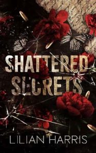 shattered secrets, lilian harris