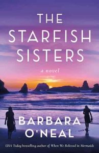 starfish sisters, barbara o03 neal