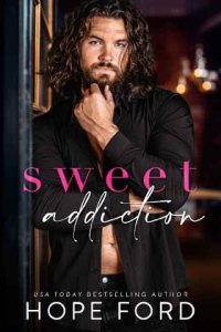 sweet addiction, hope ford
