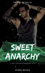sweet anarchy, steph macca