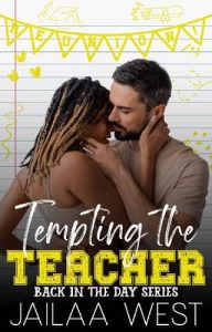 tempting teacher, jailaa west