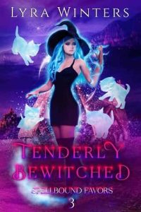 tenderly bewitched, lyra winters