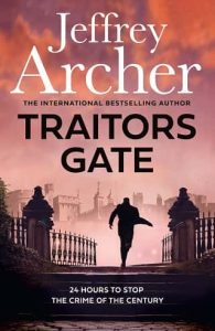 traitors gate, jeffrey archer