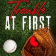 trouble at first cheryl s campbell