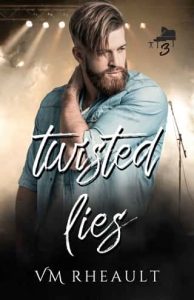 twisted lies, vm rheault