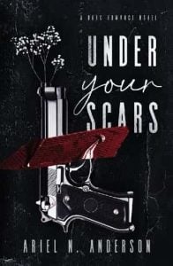 under your scars, ariel anderson