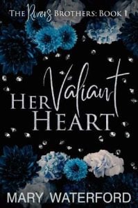 valiant heart, mary waterford