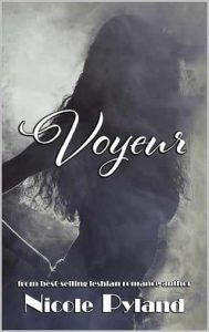voyeur, nicole pyland