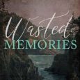 wasted memories karley brenna