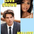 where love grows mallory monroe