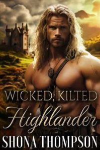 wicked kilted highlander, shona thompson