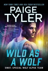 wild as wolf, paige tyler