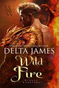 wild fire, delta james