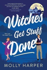 witches get stuff done, molly harper