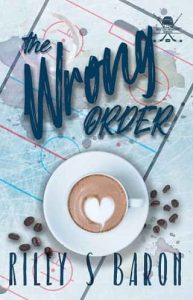 wrong order, riley s baron