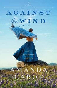 against wind, amanda cabot
