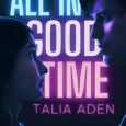 all in good time talia aden