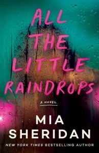 all little raindrops, mia sheridan