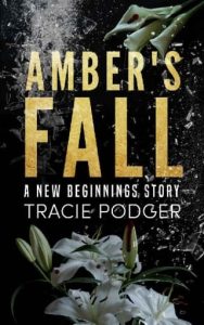 amber's fall, tracie podger