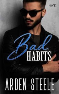 bad habits, arden steele
