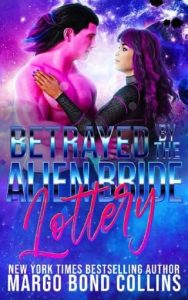 betrayed alien bride, margo bond collins