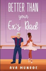 better than ex's dad, ava munroe