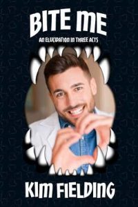 bite me, kim fielding