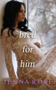 bred for him, jenna rose