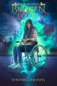 broken destiny, serena lindahl