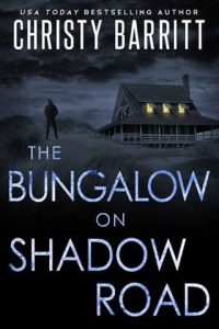 bungalow shadow road, christy barritt