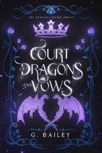 court dragons vows, g bailey
