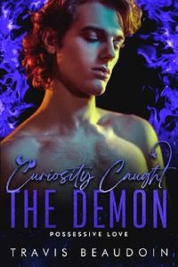 curiosity caught, travis beaudoin