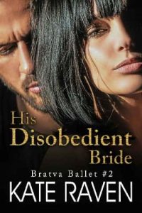 disobedient bride, kate raven