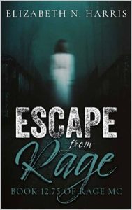escape rage, elizabeth n harris