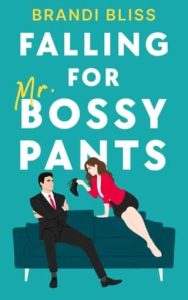 falling bossy pants, brandi bliss