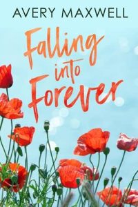 falling into forever, avery maxwell